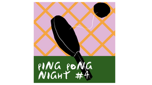 Ping Pong Night #4