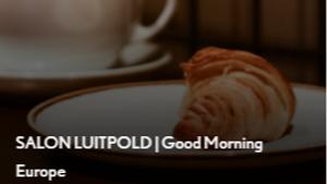 SALON LUITPOLD | Good Morning Europe