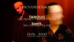 Tsunami Sessions - Taroug & baerk.