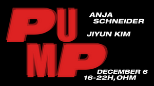 PuMp Berlin hosted By Anja Schneider with jiyun kim