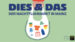 DIES & DAS - Der Nachtflohmarkt in Mainz