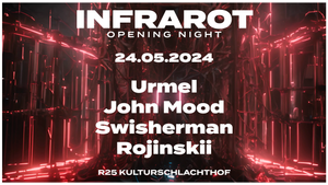 Infrarot Opening Night