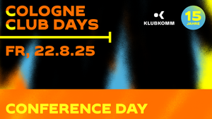 COLOGNE CLUB DAYS 2025 – Conference Day
