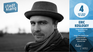 «stadtklang» mit ERIC KOSLOSKY | live @ Ruby Lotti Hotel & Bar