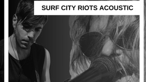 SURF CITY RIOTS ACOUSTIC