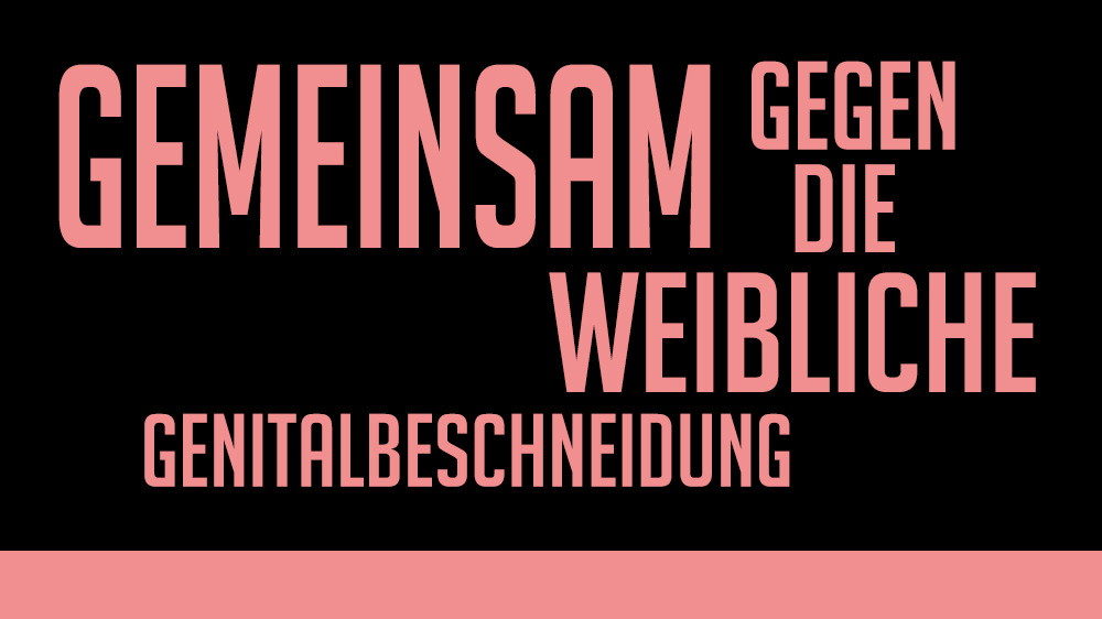 Gemeinsam gegen die weibliche Genitalbeschneidung