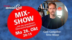 20:15 Club Mix-Show im Apollo • Die Überraschungs-MIX-Show. Hannover lacht! ...nach der Tagesschau...