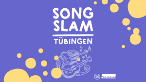 Song Slam Tübingen