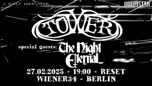 TOWER (80s Metal, NYC, USA) + THE NIGHT ETERNAL at Reset Club Kreuzberg