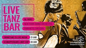 LIVE TANZ BAR - mit dem New Town Swing Orchestra