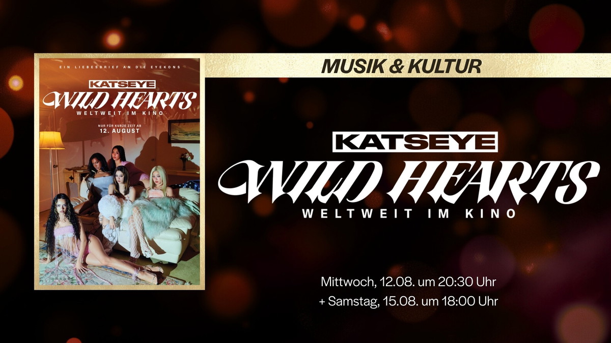 Titelbild der Veranstaltung MUSIK & KULTUR: KATSEYE - WILD HEARTS