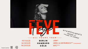 FEYE - The ALL YOURS Tour - HAMBURG
