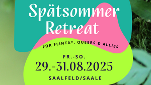 achso im Grünen: 3 Tage Retreat für FLINTA*, Queers und Allies