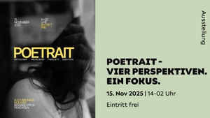 POETRAIT- VIER PERSPEKTIVEN. EIN FOKUS.