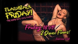 Flashback Friday! The Kinky 90's-00's party!