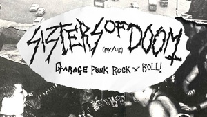 Sisters of Doom (Garage/Punk/Rock n Roll-Duo)