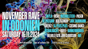 NOVEMBER RAVE IN ODONIEN x ART OF URBAN LIFE x ART OF HOUSE x HIGHVOLTAGE 16.11.24