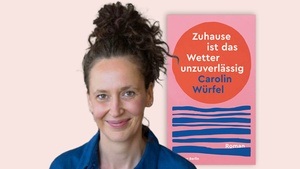 Carolin Würfel: Zuhause ist das Wetter unzuverlässig