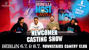 RebellComedy pres. "Rebell's Most Wanted" Comedy Casting Show Halbfinale pt.I