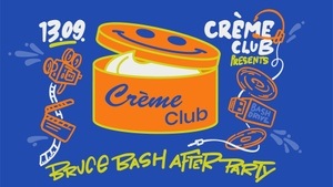 Afterparty Premiere Bruce Bash 1&2 by Creme Club
