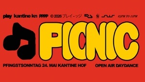 PICNIC OPEN AIR Daydance Pfingstsonntag 24.Mai Kantine KN Hof