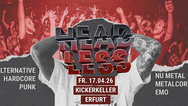 Headless • The Home of Core & Alternative Rock • Erfurt
