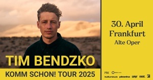 Tim Bendzko Komm schon! Tour 2025