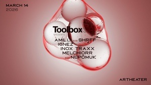 Toolboxxx PRESENTS - Ignez & Inox Traxx. March 14 at artheater cologne.