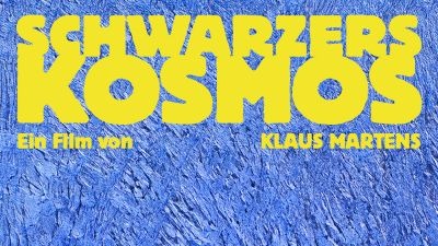 Titelbild der Veranstaltung FILM & GESPRÄCH: Dokumentarfilm "SCHWARZERS KOSMOS" mit Regie