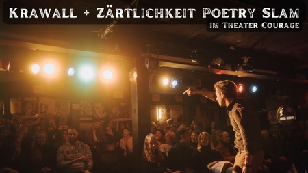 Krawall + Zärtlichkeit Poetry Slam