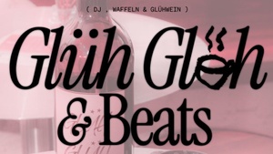 ERSTE LIEBE - GLÜH GLÜH & BEATS