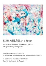 Hanna Hamburg: Ausstellung ART IN MOTION 》 Vernissage