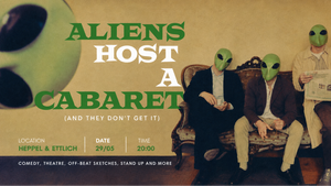 Aliens host a Cabaret
