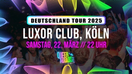 QUEER PARADISE KÖLN - DEUTSCHLAND TOUR 2025 💥