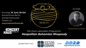 Neapolitan Bohemian Rhapsody: Ensemble SineQuaNon Berlin mit Gastpianist Massimo Guidetti