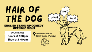 Hair of the Dog | English Stand-Up Comedy Open Mic in Berlin