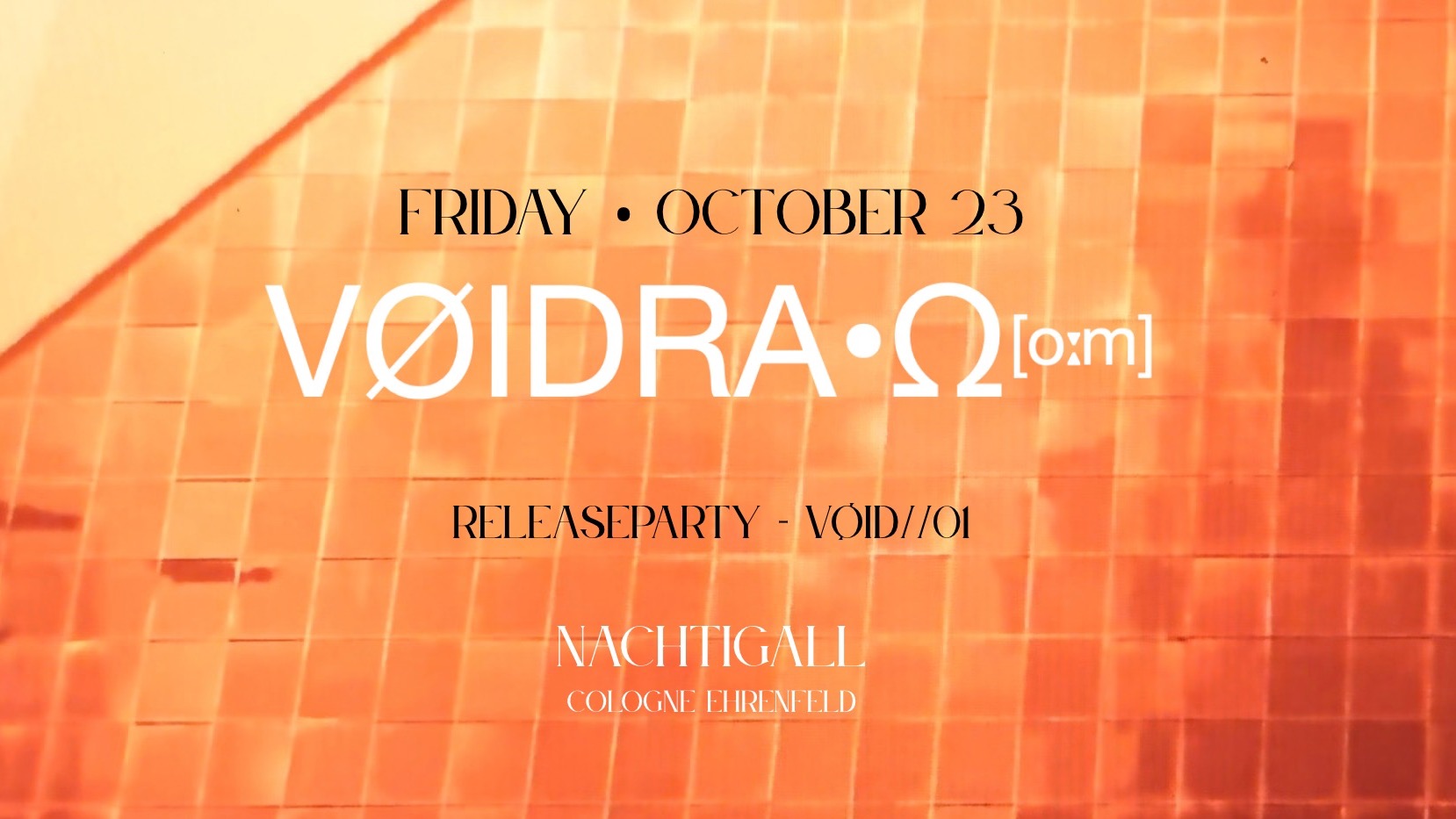 VØIDRA•Ω [oːm] - the Release