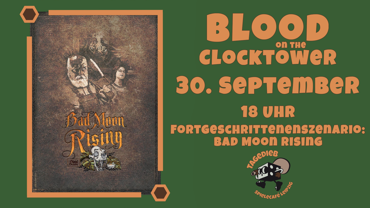 Titelbild der Veranstaltung Blood on the Clocktower: Bad Moon Rising