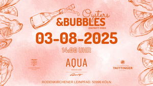 OYSTERS & BUBBLES - SEA FOOD BAR, BEATS & HOLIDAYFEELING AUF DEM RHEIN