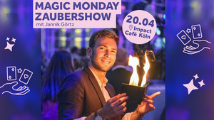 Magic Monday - Zaubershow mit Jannik Görtz