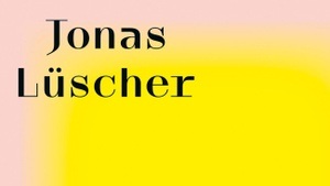 "Verzauberte Vorbestimmung" - Jonas Lüscher