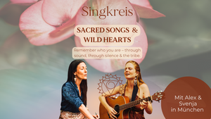 Singkreis - Sacred Songs & Wild Hearts