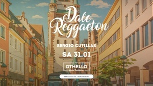 Dale Reggaeton x Othello Freiburg / Sa 31.01.26