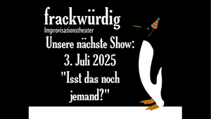 Impro-Show: "Isst das noch jemand?"