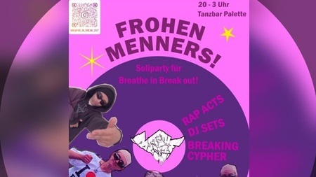 Frohen Menners! - Soliparty für "Breathe In Break Out"