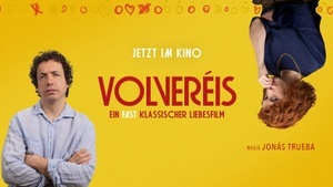 Filmland Spanien: "Volveréis - Ein fast klassischer Liebesfilm"