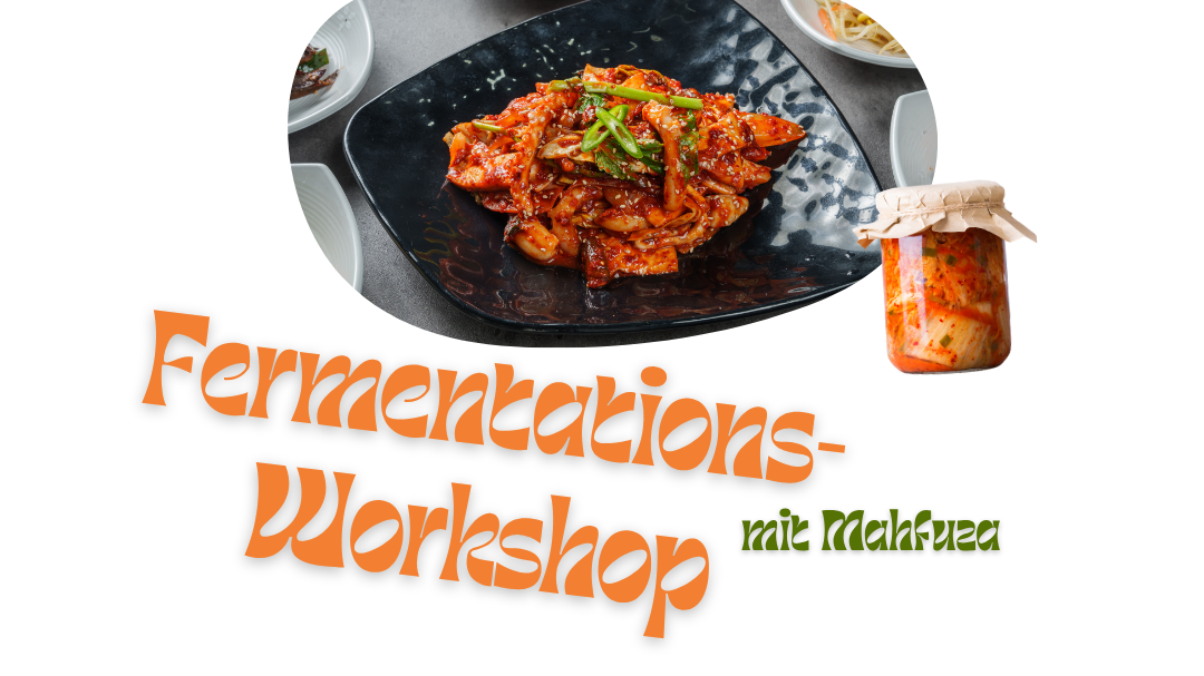 Fermentations-Workshop mit Mahfuza