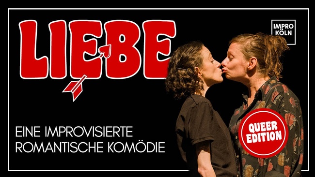 Liebe - eine improvisierte romantische Komödie | Queer Edition