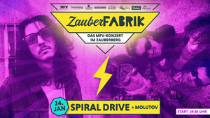 Spiral Drive + Molutov | ZauberFabrik - das MFV-Konzert im Zauberberg