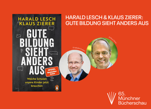 Harald Lesch und Klaus Zierer: „Gute Bildung sieht anders aus“